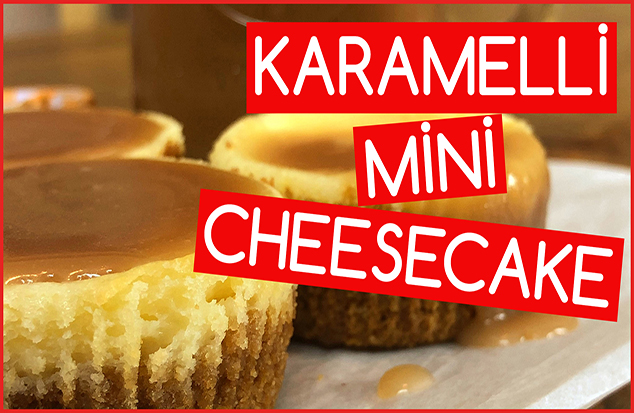Karamelli Mini Cheesecake Tarifi