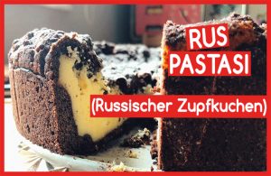 Rus-Pastası-Russischer-Zupfkuchen